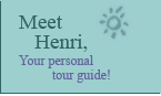 Meet Henri, Your personal guide!